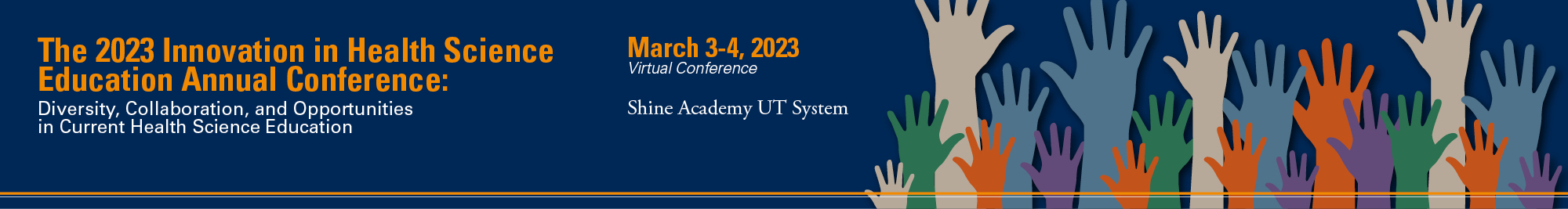 The 2023 Innovation in Health Science Education Annual Conference: Diversity, Collaboration, and Opportunities in Current Health Science Education Banner